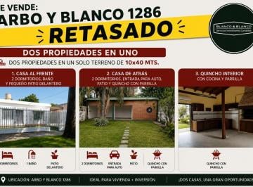 Casa · 400m² · 5 Ambientes · 1 Cochera · Se Vende: Arbo y Blanco 1200, Dos Propiedades en Uno