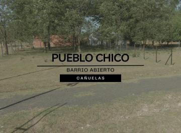 Terreno , Cañuelas · Lotes Baldios en Desarrollo Pueblo Chico, Cañuelas
