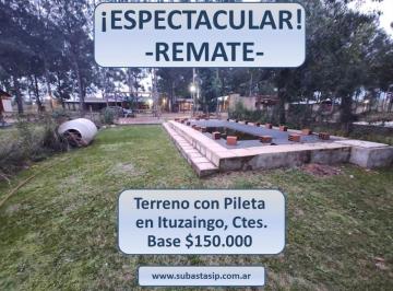 Terreno · 35ha · 4 Cocheras · Remate/subasta de Terreno C/piscina en Ituzaingo Ctes. Base $150.000