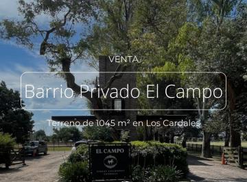 Terreno · 1045m² · Terreno en Venta, Barrio Privado El Campo Fincas Exclusivas, Los Cardales