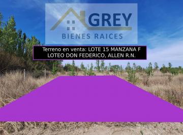 Terreno , Allen · Terreno en Venta en Allen Loteo Don Federico Rio Negro