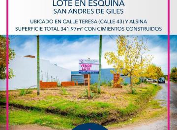 Terreno · 341m² · Lote en Venta Calle 43 y Alsina - San Andres de Giles