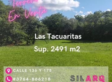 Terreno · 2491m² · Oferta! Gran Terreno en Venta Barrio Las Tacuaritas, Zona Itambe Mini Posadas