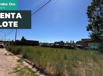 Terreno , General Fernández Oro · Venta de Lote. | Armando Tejada Gomez