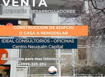 Terreno · 225m² · 3 Dormitorios · 2 Cocheras · Venta Terreno Apto Desarrollo - Casa a Remodelar - Centro Neuquen Capital