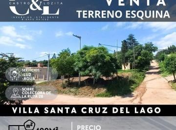 Terreno · 400m² · Se Vende Potencial Terreno Esquina Sobre Colectora de Ruta 28, Villa Santa Cruz del Lago