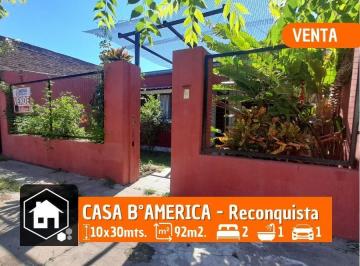 Casa de 4 ambientes, Reconquista · Casa en Venta - 2 Dorm. - B°america, Rqta
