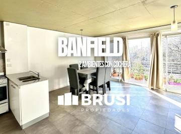 Departamento · 46m² · 2 Ambientes · 1 Cochera · Venta Departamento 2 Ambientes con Cochera en Banfield - Apto Crédito