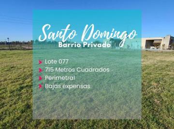 Terreno · 715m² · Lote en Venta Barrio Santo Domingo Pte. Peron