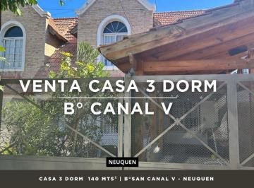 Casa · 132m² · 8 Ambientes · 2 Cocheras · Venta Casa 3 Dorm | B° Canal V | Neuquen