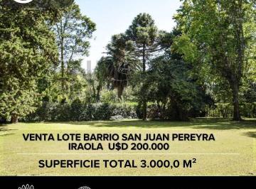 Terreno · 3000m² · Venta Lote Barrio San Juan Pereyra Iraola