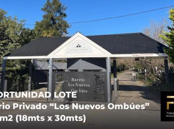 Terreno · 562m² · Oportunidad Terreno en Barrio Privado "Los Nuevos Ombúes"