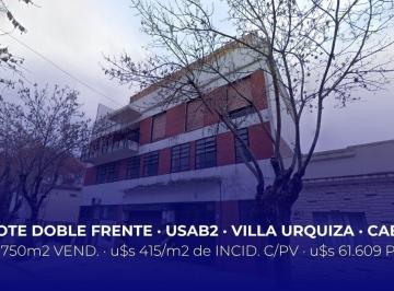 Terreno · 826m² · Lote Doble Frente. Centro de Manzana. Venta Terreno Usab2. 2750 m² Vendibles. Villa Urquiza