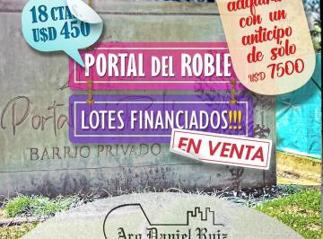 Terreno · 300m² · Lotes Financiados Hasta en 24 Cuotas en Portal del Roble
