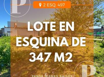 Terreno · 347m² · | Venta | Lote en Esquina Calle 2 y 497, Villa Castels.