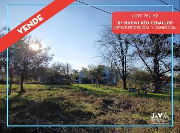 Terreno · 724m² · Vendo Lote B° Nuevo Rio Ceballos. 724 m². Apto Comercial/residencial. Escritura.