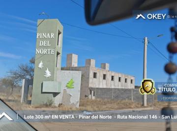 Terreno , San Luis · Lote en Pinar del Norte, 300 m², San Luis Capital