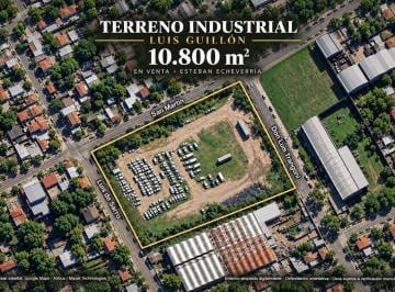 Terreno 10800m² Venta Luis Guillón · Terreno Industrial en Venta en Luis Guillón | 10.800 m² y Tres Frentes