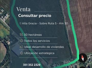 Terreno · 300000ha · Terreno de 30 Ha Sobre Ruta 5 Camino a Alta Gracia