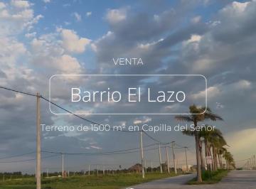 Terreno · 1500m² · Terreno en Venta, El Lazo, Capilla del Señor