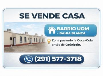 Casa , Bahía Blanca · Vendo Casa Barrio Uom - Bahía Blanca