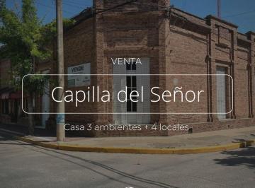 Casa · 650m² · 3 Ambientes · 1 Cochera · Casa 3 Ambientes 4 Locales en Venta, Capilla del Señor