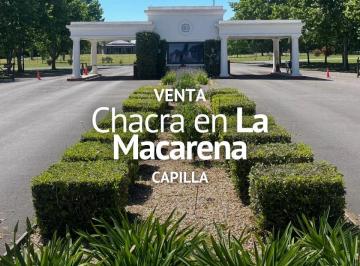 Campo · 10000m² · Chacra en Venta, Barrio Privado La Macarena, Capilla del Señor