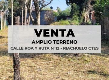 Terreno , Riachuelo · Venta – Amplio Terreno en Riachuelo