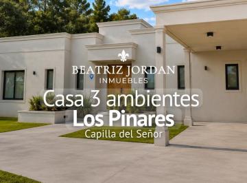 Casa · 155m² · 3 Ambientes · 1 Cochera · Casa 3 Ambientes en Venta, Los Pinares, Capilla del Señor