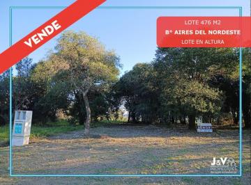 Terreno · 476m² · Vendo Lote 476 m² en Aires del Nordeste - Vista Directa a Las Sierras