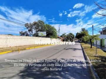 Terreno · 300m² · Excelentes Lotes Céntricos en Venta con Gas Natural a 200 m de La Plaza Blanca, Villa Dolores