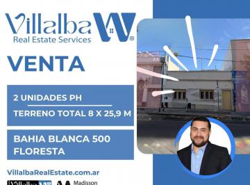 PH · 207m² · Venta PH en Floresta — Bahía Blanca 590 | 2 Phs Posibilidad de Construcción en Zona Comercial