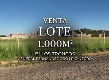 Terreno · 1000m² · Venta Lote Los Troncos, Fernandez Oro, 1.000 m²
