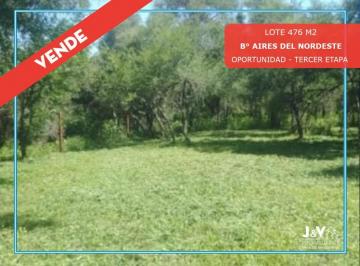 Terreno · 476m² · Vendo Lote 476 m² B° Aires del Nordeste