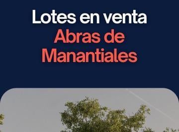 Foto · Lotes en Venta en Abras de Manantiales Opciones Desde 250 m y Opción Apto Dúplex