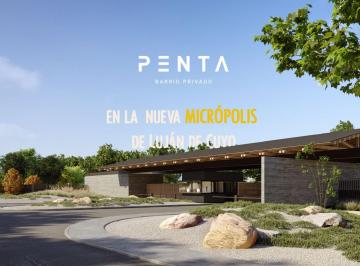 Terreno , Luján de Cuyo · Venta de Lote en Barrio Privado Penta, Luján de Cuyo, Mendoza.