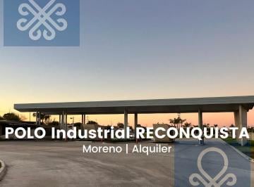 Depósito · 18000m² · 4 Cocheras · Alquiler Nave Industrial en Polo Reconquista 18000 m² Acc. Oeste y Au del Buen Ayre
