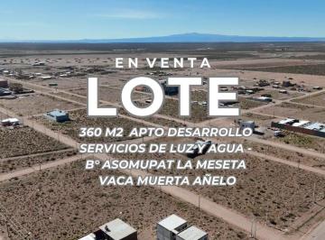 Terreno · 360m² · Venta Lote B° Asomupat Meseta Añelo