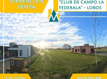 Terreno · 1200m² · Terreno en Venta - Lobos - " Club de Campo La Federala"