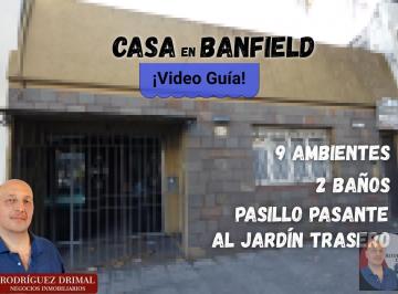 Casa · 9 Ambientes · Casa en Banfield con 9 Ambientes y Lote de 42 m de Fondo!