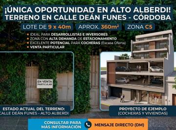 Terreno en Venta de 7 ambientes Alto Alberdi · Terreno en Venta en Alto Alberdi – 9 X 40 m – Zona C5 – F. O. s. 80%