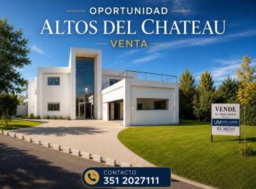 Casa de 8 ambientes, Córdoba · Altos del Chateau, Oportunidad Unica! a Estrenar