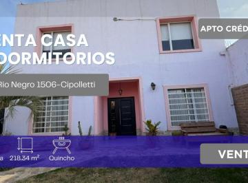 Casa · 248m² · 7 Ambientes · 1 Cochera · Venta Casa 4 Dor. Calle Rio Negro 1506 - Cipolletti