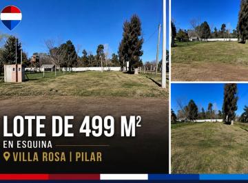 Terreno · 499m² · Venta Lote Villa Rosa Pilar