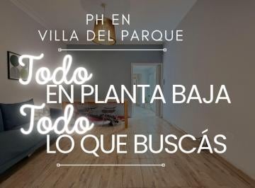 PH · 86m² · 3 Ambientes · 1 Cochera · PH Villa del Parque 2 Patios Garage Apto Credito