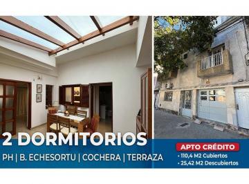 PH · 110m² · 6 Ambientes · 1 Cochera · PH en Venta 2 Dorm. con Cochera B. Echesortu