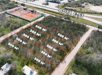 Terreno · 500m² · Lotes en Venta Sobre Ruta E - 53 | 500 m² | Totalmente Planos | Lomas del Chañar – Río Ceballos