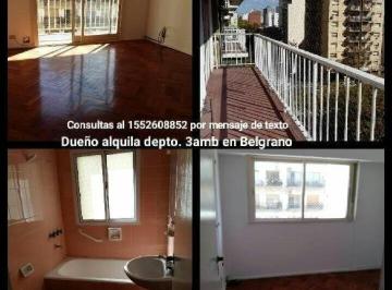 Departamento de 3 ambientes, Belgrano · Belgrano. Dueño Alquila Depto. 3amb. Fte. Balcón Corrido