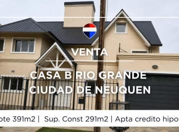 PH · 340m² · 6 Ambientes · 2 Cocheras · Casa en Venta B Rio Grande Neuquen Apta Credito