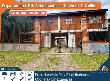 PH de 4 ambientes, Esteban Echeverría · Alquiler - Departamento PH 3 Habitaciones - L. Guillón